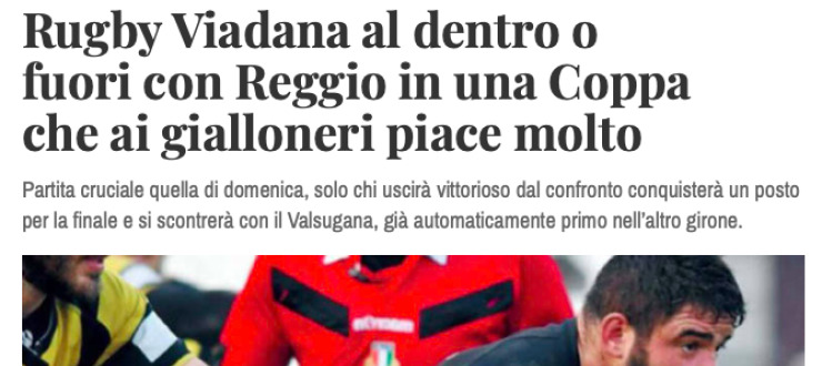 Rugby Viadana al dentro o  fuori con Reggio in una Coppa  che ai gialloneri piace molto