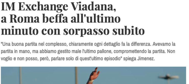 IM Exchange Viadana,  a Roma beffa all'ultimo  minuto con sorpasso subito