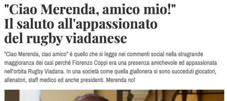 "Ciao Merenda, amico mio!"  Il saluto all'appassionato del rugby viadanese