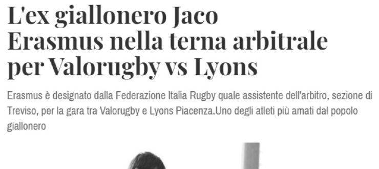 L'ex giallonero Jaco Erasmus nella terna arbitrale per Valorugby vs Lyons