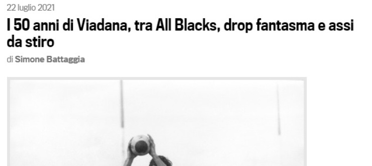 I 50 anni di Viadana, tra All Blacks, drop fantasma e assi da stiro