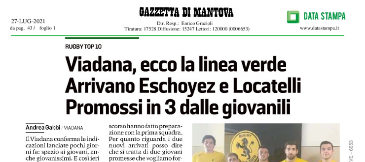 Viadana, ecco la linea verde. Arrivano Eschoyez e Locatelli. Promossi in 3 dalle giovanili