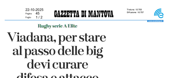 Viadana, per stare al passo delle big devi curare difesa e attacco