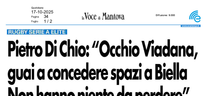Pietro Di Chio: "Occhio Viadana a non concedere spazi a Biella. Non hanno niente da perdere"