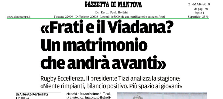 «Frati e il Viadana? Un matrimonio che andrà avanti»