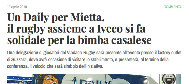 Un Daily per Mietta,  il rugby assieme a Iveco si fa  solidale per la bimba casalese