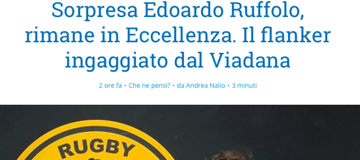 Sorpresa Edoardo Ruffolo, rimane in Eccellenza. Il flanker ingaggiato dal Viadana