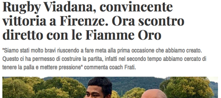 Rugby Viadana, convincente  vittoria a Firenze. Ora scontro  diretto con le Fiamme Oro
